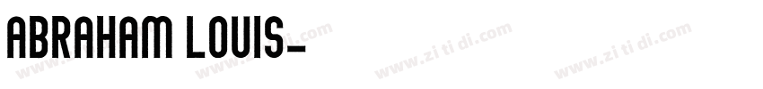 Abraham Louis字体转换